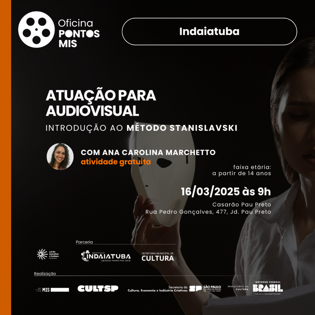 rte com informações da oficina gratuita de "Atuação para Audiovisual - Introdução ao Método Stanislavski” que acontecerá no dia 16 de março em Indaiatuba
