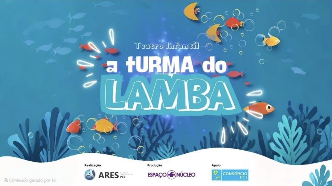 A arte de divulgação do evento mostra elementos do fundo do mar como corais, peixes e bolhas. Em destaque, lemos “Teatro Infantil a turma do LAMBA”. Na parte de baixo, há uma barra com as logomarcas da ARES-PCJ, Espaço Núcleo e Consórcio PCJ.